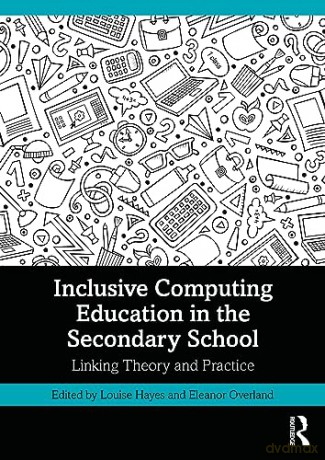 Inclusive Computing Education In The Sec - Louise Hayes [KSIĄŻKA]