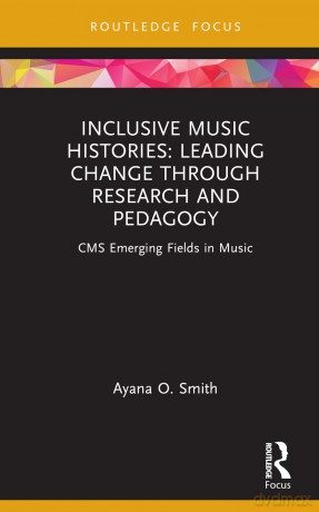 Inclusive Music Histories Leading Change - Ayana O. Smith [KSIĄŻKA]