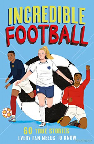 Incredible Football - Clive Gifford [KSIĄŻKA]