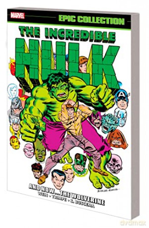 Incredible Hulk & Now The Wolverine - Len Wein [KSIĄŻKA]