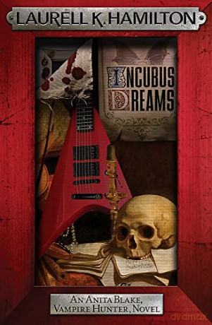 Incubus Dreams - Laurell K Hamilton [KSIĄŻKA]