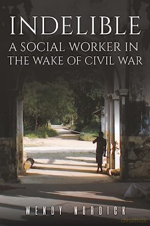 Indelible A Social Worker In The Wake Of - Wendy Nordick [KSIĄŻKA]