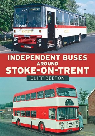 Independent Buses Around Stoke On Trent - Cliff Beeton [KSIĄŻKA]