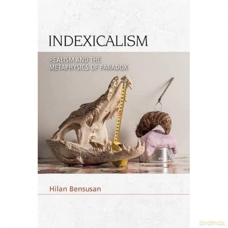 Indexicalism - Hilan Bensusan [KSIĄŻKA]