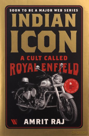 Indian Icon A Cult Called Royal Enfield - Amrit Raj [KSIĄŻKA]