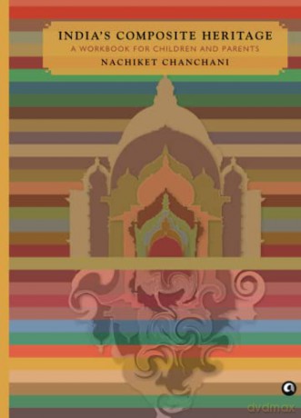 Indias Composite Heritage - Nachiket Chanchani [KSIĄŻKA]