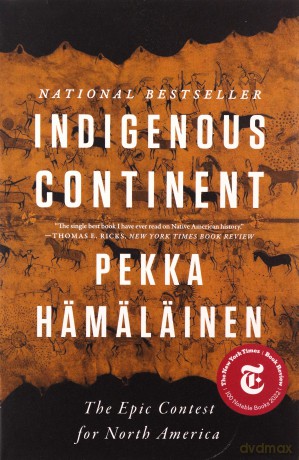 Indigenous Continent - Pekka Hamalainen [KSIĄŻKA]