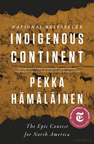 Indigenous Continent - Pekka Hamalainen [KSIĄŻKA]