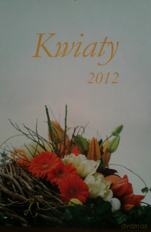 2013 Kalendarz 13-K Kwiaty Radwan [KSIĄŻKA]