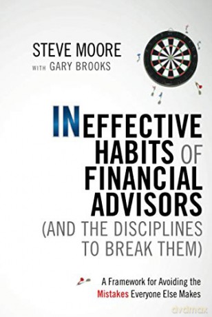 Ineffective Habits Of Financial Advisor - Steve Moore [KSIĄŻKA]