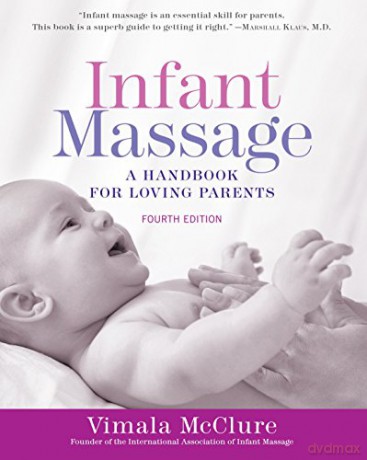 Infant Massage Fourth Edition - Vimala Mcclure [KSIĄŻKA]