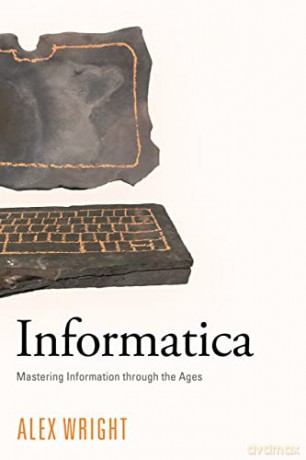 Informatica Mastering Info Through Ages - Alex Wright [KSIĄŻKA]