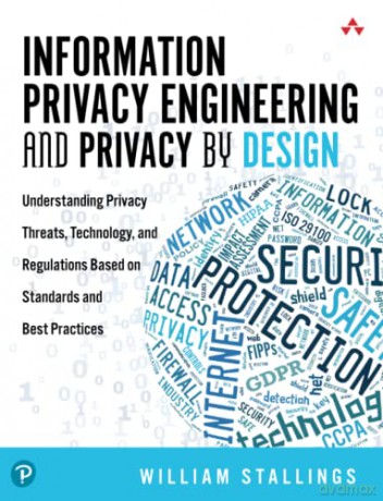Information Privacy Engineering And Pri - Stallings William [KSIĄŻKA]