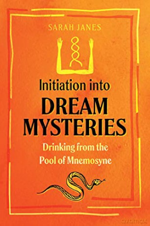 Initiation Into Dream Mysteries - Sarah Janes [KSIĄŻKA]