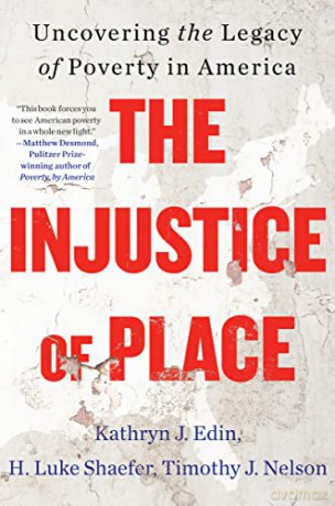 Injustice Of Place The - Kathryn J. Edin [KSIĄŻKA]