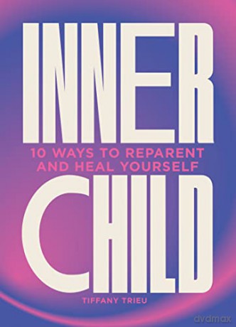 Inner Child - Tiffany Trieu [KSIĄŻKA]