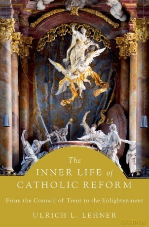 Inner Life Of Catholic Reform - Ultich L Lehner [KSIĄŻKA]