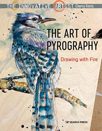Innovative Artist The Art Of Pyrography - Cherry Ferris [KSIĄŻKA]