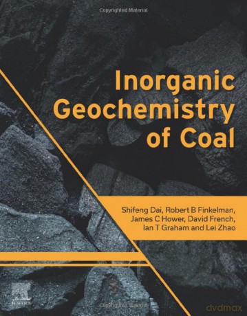 Inorganic Geochemistry Of Coal - Shifeng Dai [KSIĄŻKA]