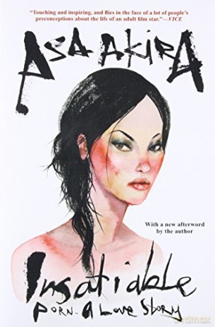 Insatiable Porn A Love Story - Akira Asa [KSIĄŻKA]