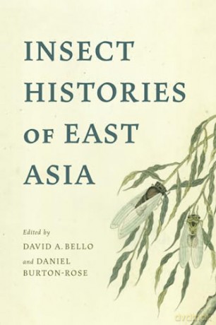 Insect Histories Of East Asia - David A (Ed) Bello [KSIĄŻKA]