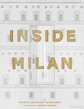 Inside Milan - Nicolo C Baldissera [KSIĄŻKA]
