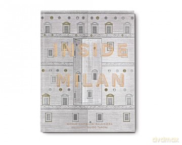 Inside Milan - Nicolo C Baldissera [KSIĄŻKA]