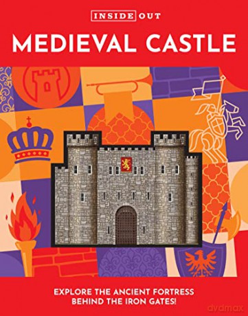 Inside Out Medieval Castle - Justine Ciovacco [KSIĄŻKA]