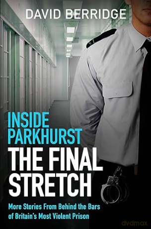 Inside Parkhurst The Final Sentence - David Berridge [KSIĄŻKA]