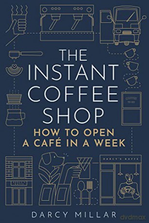 Instant Coffee Shop - Darcy Millar [KSIĄŻKA]
