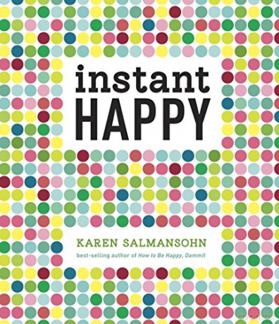 Instant Happy - Karen Salmansohn [KSIĄŻKA]