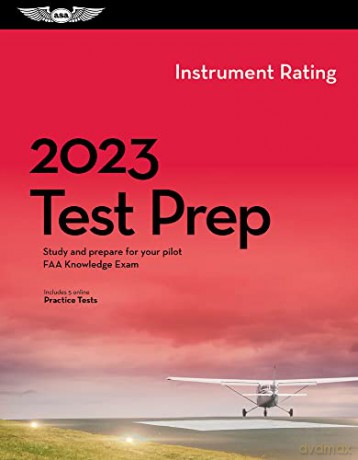 Instrument Rating Test Prep 2023 - Asa Test Prep Board [KSIĄŻKA]
