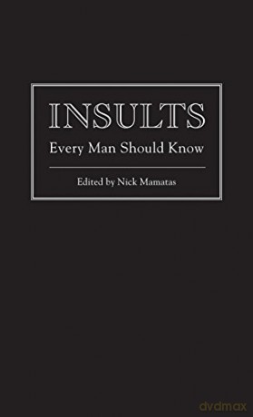 Insults Every Man Should Know - Nick Mamatas [KSIĄŻKA]