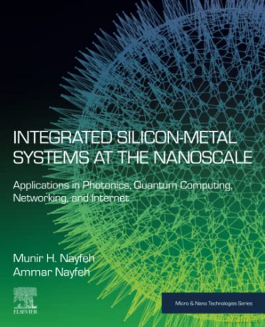 Integrated Siliconmetal Systems At The N - Munir H. Nayfeh [KSIĄŻKA]