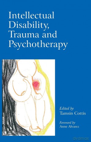 Intellectual Disability Trauma/Psychoth - Tamsin (Ed) Cottis [KSIĄŻKA]