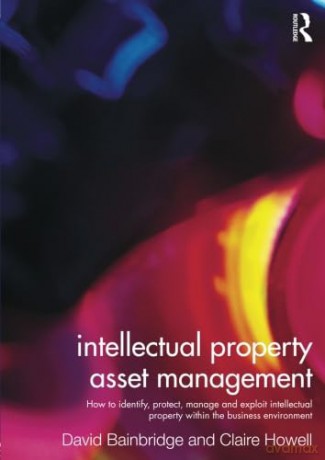 Intellectual Property Asset Management - Claire Howell [KSIĄŻKA]