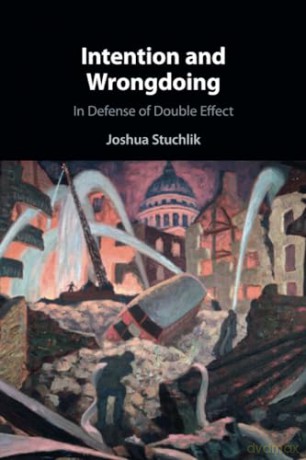 Intention And Wrongdoing - Stuchlik Joshua [KSIĄŻKA]