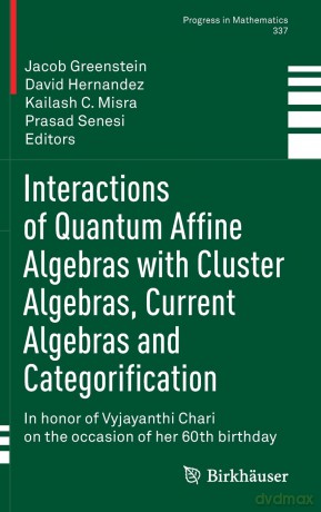 Interactions Of Quantum Affine Algebras - Jacob Greenstein [KSIĄŻKA]