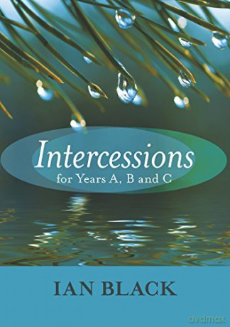 Intercessions For Years A B C - Ian Black [KSIĄŻKA]