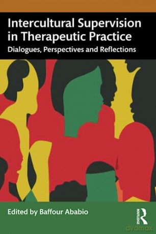 Intercultural Supervision In Therapeutic - Baffour Ababio [KSIĄŻKA]