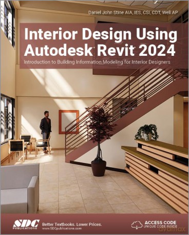 Interior Design Using Autodesk Revit 202 - Daniel John Stine [KSIĄŻKA]