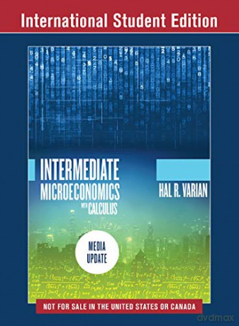 Intermediate Microeconomics With Calcul - Hal Varian [KSIĄŻKA]