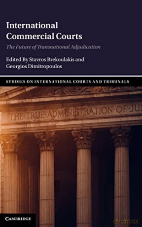 International Commercial Courts - Stavros Brekoulakis [KSIĄŻKA]