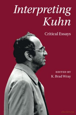 Interpreting Kuhn - Edited By K. Brad Wr [KSIĄŻKA]
