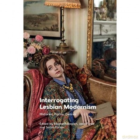Interrogating Lesbian Modernism - English Elizabeth [KSIĄŻKA]