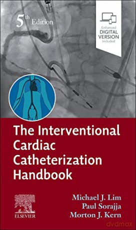 Interventional Cardiac Catheterization - Michael (Ed) Lim [KSIĄŻKA]