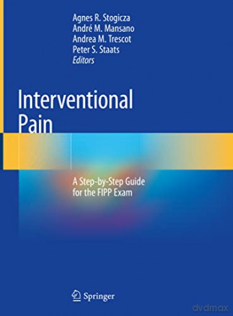 Interventional Pain - Agnes R. Stogicza [KSIĄŻKA]