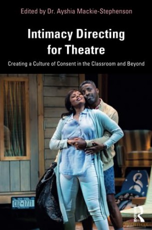 Intimacy Directing For Theatre - D Mackie-Stephenson [KSIĄŻKA]