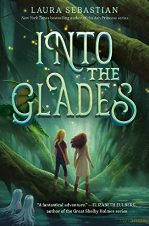 Into The Glades - Laura Sebastian [KSIĄŻKA]