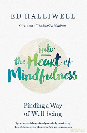 Into The Heart Of Mindfulness - Ed Halliwell [KSIĄŻKA]